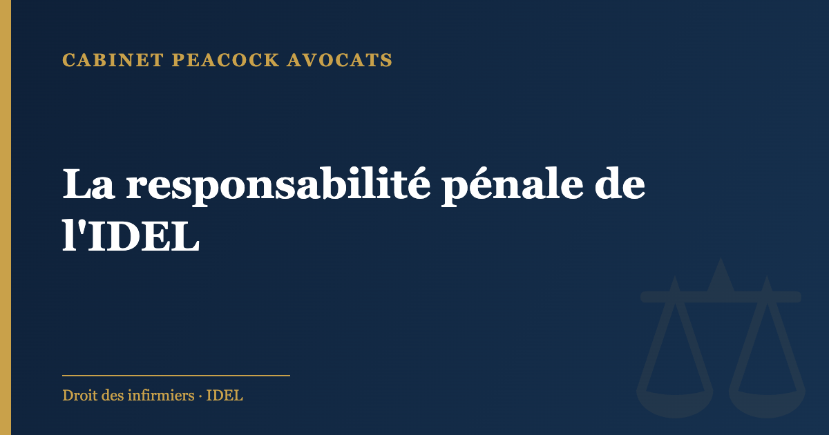 La responsabilité pénale de l'IDEL